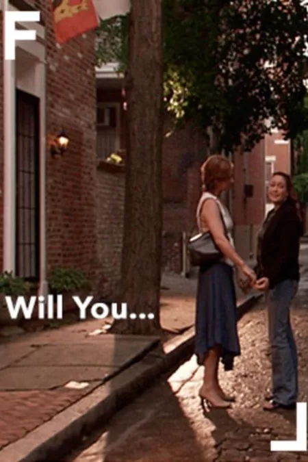 Will You...