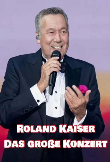 Roland Kaiser - Das große Konzert