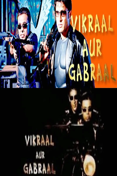 Vikraal Aur Gabraal