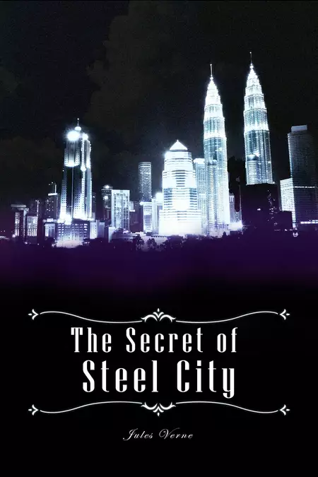 The Secret of Steel City