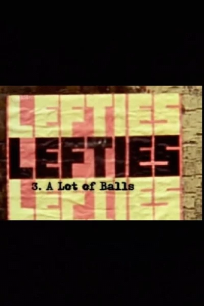 Lefties: A Lot Of Balls
