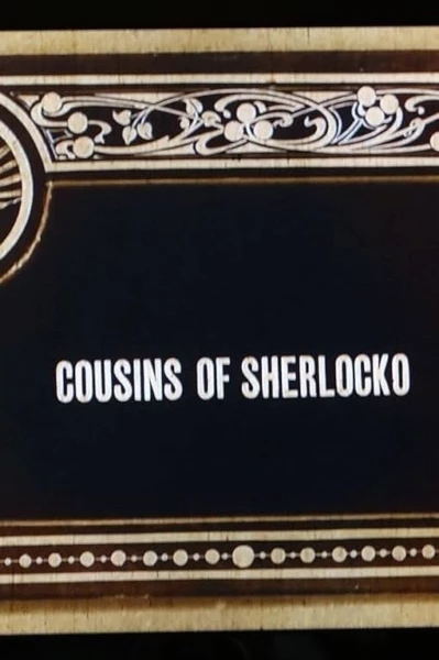 Cousins of Sherlocko