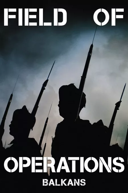 Field of Operations: Balkans