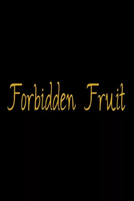 Forbidden Fruit