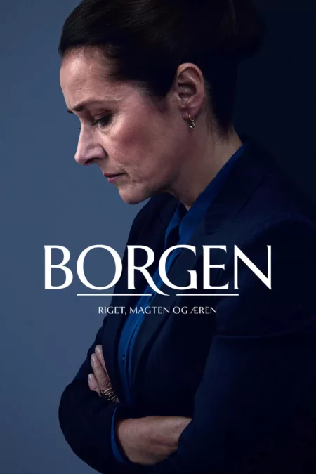 Borgen - Power & Glory