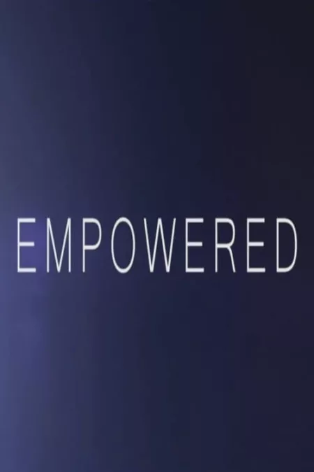 Empowered