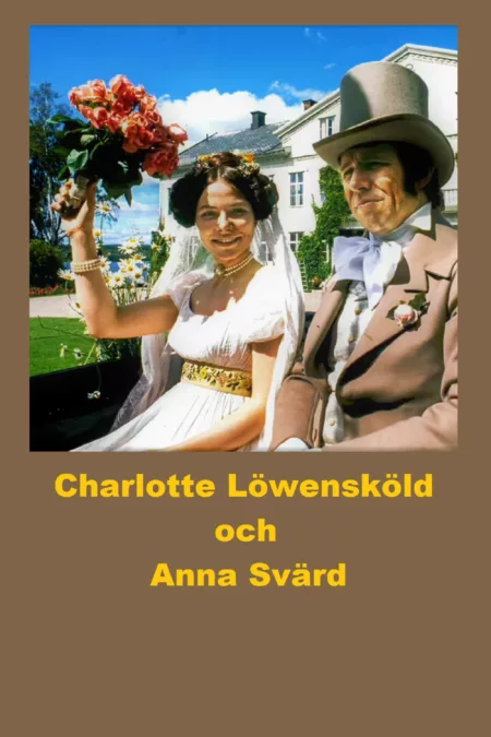 Charlotte Löwensköld och Anna Svärd