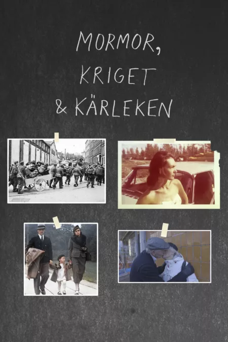 Mormor, kriget och kärleken