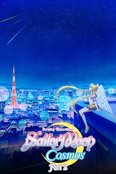 Pretty Guardian Sailor Moon Cosmos The Movie Part 2