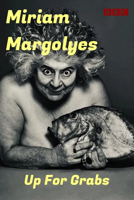 imagine... Miriam Margolyes: Up for Grabs