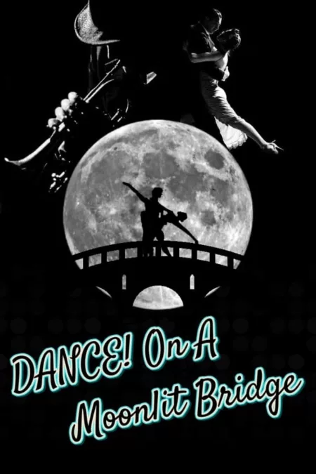 Dance On A Moonlit Bridge