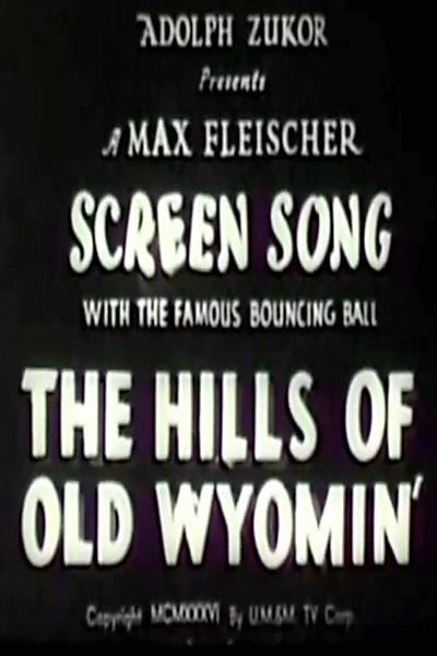 The Hills of Old Wyomin'