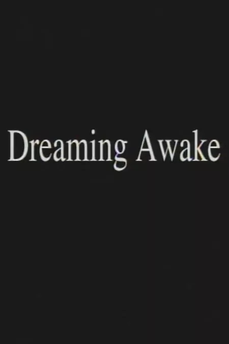 Dreaming Awake