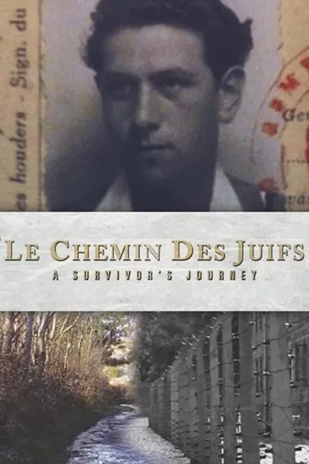 Le Chemin des Juifs: A Survivor's Journey