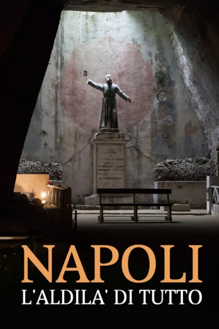 Napoli, l'aldilà di tutto