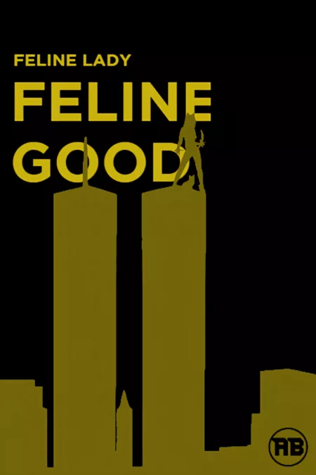 The Feline Lady: Feline Good