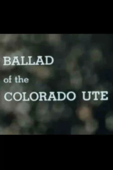 Ballad of the Colorado Ute