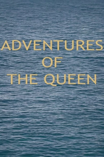 Adventures of the Queen