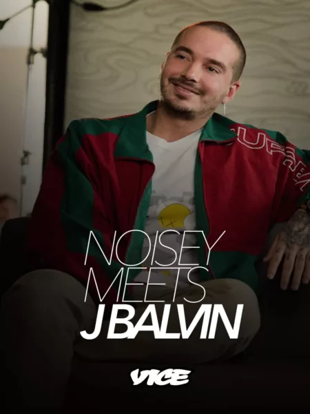 Noisey meets J Balvin