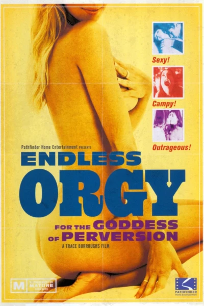 Endless Orgy for the Goddess of Perversion