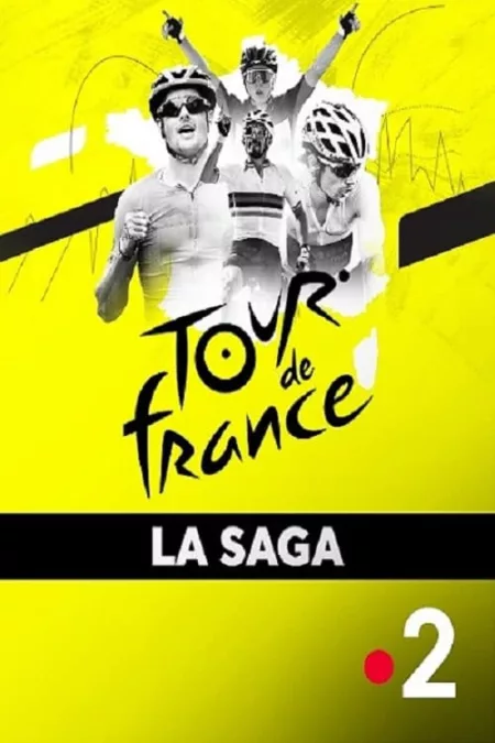 La Grande Saga du Tour de France