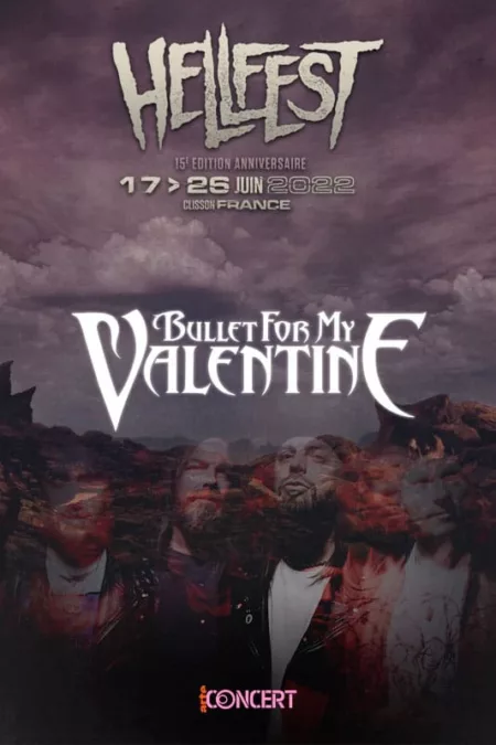 Bullet for My Valentine - Hellfest 2022