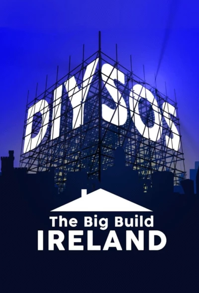 DIY SOS: The Big Build Ireland