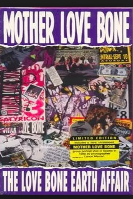 Mother Love Bone: The Love Bone Earth Affair