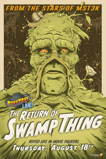 Rifftrax Live: The Return of Swamp Thing