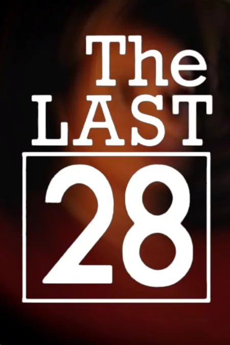 The Last 28