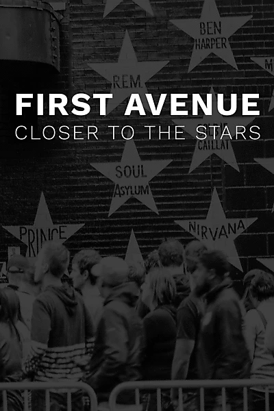 First Avenue: Closer to the Stars