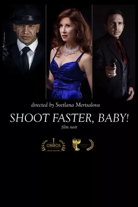 Shoot faster, baby!