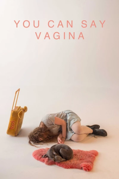 You Can Say Vagina