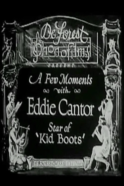 A Few Moments with Eddie Cantor