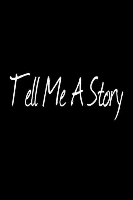 Tell Me a Story