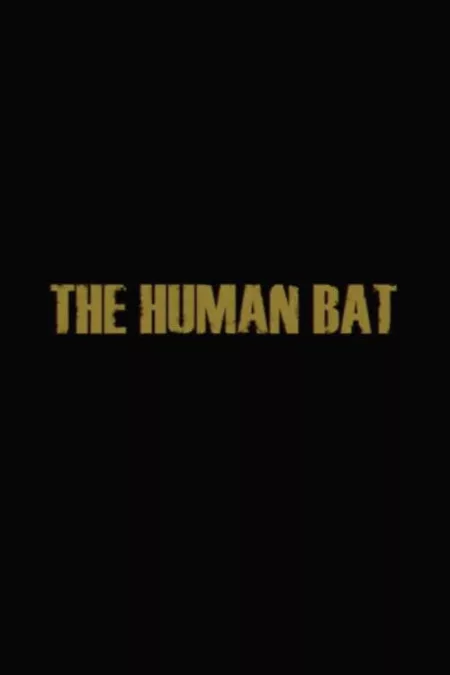 The Human Bat