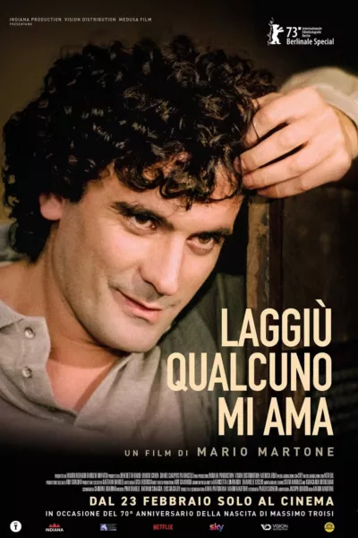 Massimo Troisi: Somebody Down There Likes Me