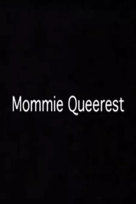 Mommie Queerest