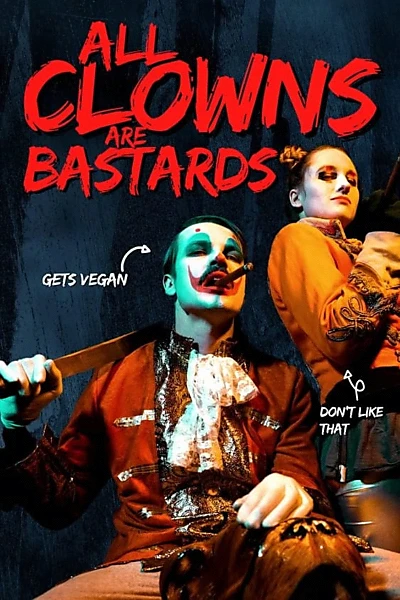 All Clowns are Bastards