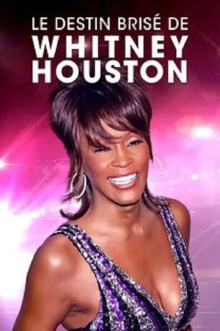 Whitney Houston, 10 ans déjà le destin brisé d’une étoile