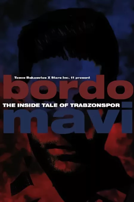 Bordo Mavi: The Inside Tale of Trabzonspor