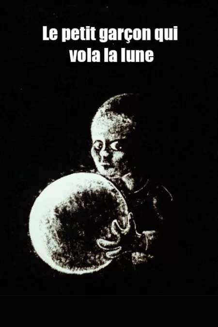 Le petit garçon qui vola la lune