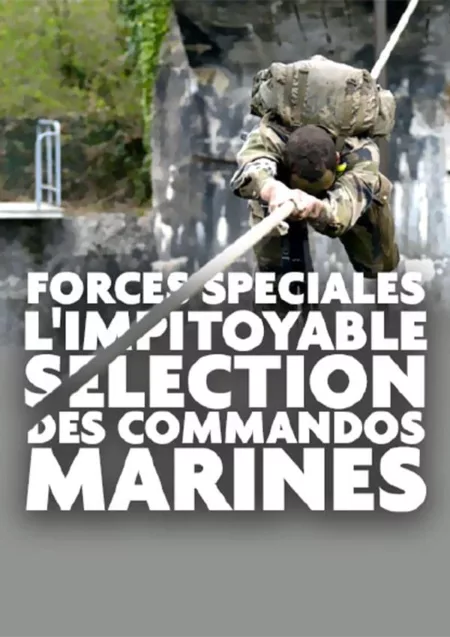 Forces spéciales : l'impitoyable sélection des commandos marines