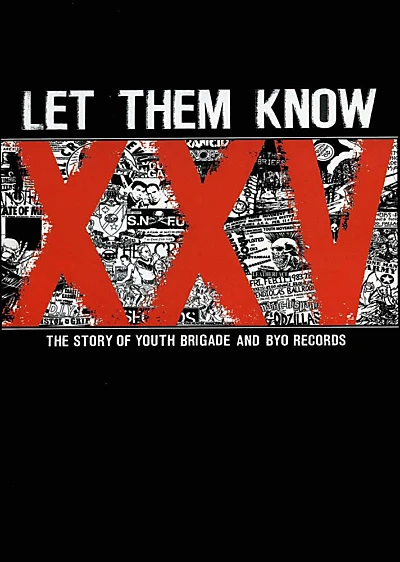 Let Them Know: The Story of Youth Brigade and BYO Records