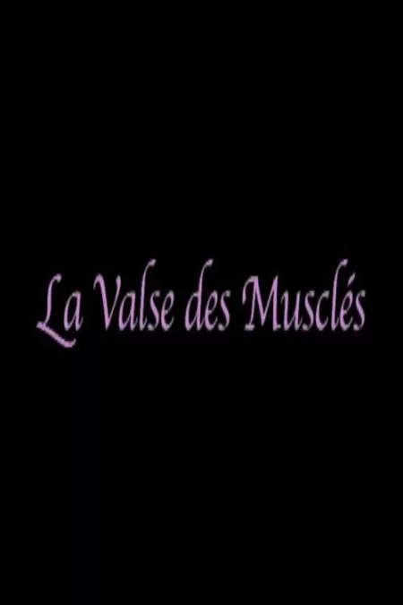 La valse des musclés