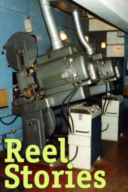 Reel Stories: An Oral History of London's Projectionists