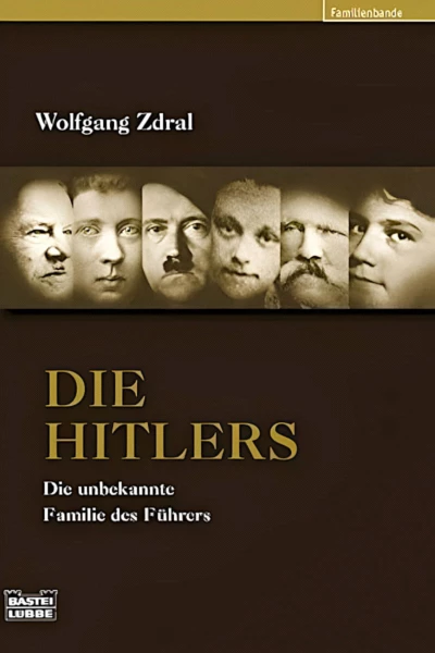Die Hitlers - Eine Familiengeschichte