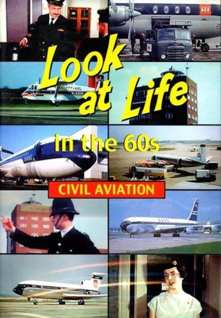 Look at Life in the 60s - Civil Aviation