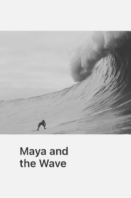 Maya and the Wave