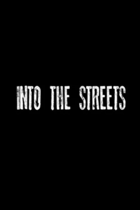Into the Streets